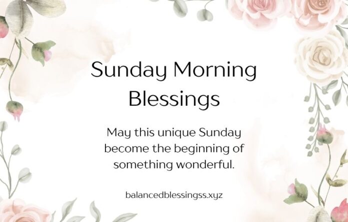 Sunday Morning Blessings